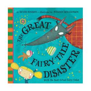 The Great Fairy Tale Disaster | David Conway, Melanie Williamson (ISBN: 9781589251113)