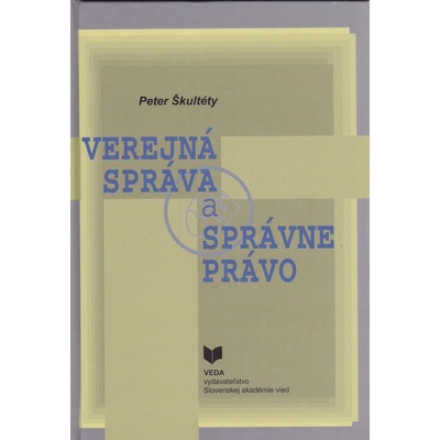 Verejná správa a správne právo - Peter Škultéty