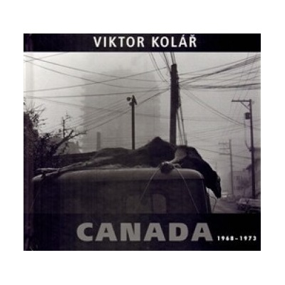 Canada 1968 - 1973 - Kolář Viktor