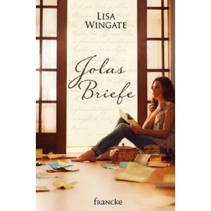 Jolas Briefe | Lisa Wingate, Silvia Lutz (ISBN: 9783868276299)