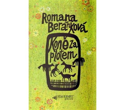 Koně za plotem - Romana Beránková