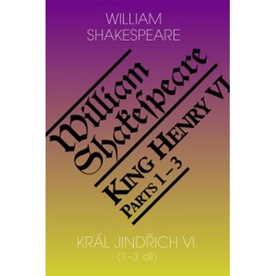 Král Jindřich VI. - Shakespeare William
