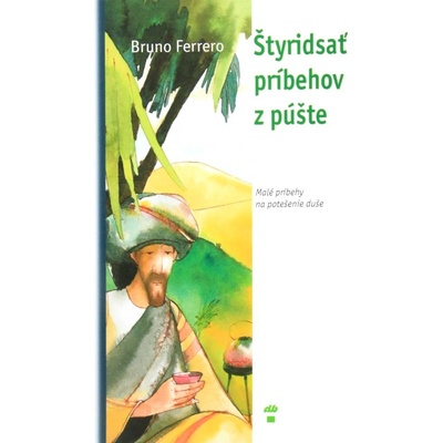 Štyridsať príbehov z púšte - Ferrero Bruno