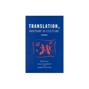 Translation, History, & Culture | Susan Bassnett (ISBN: 9780304336227)