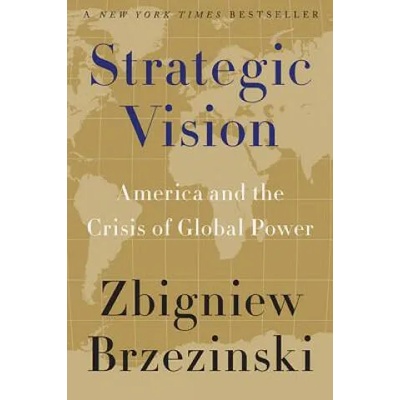 Strategic Vision | Zbigniew Brzezinski