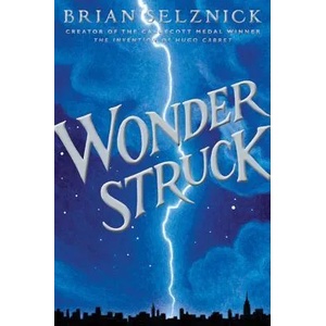 Wonderstruck | Brian Selznick, Brian Selznick (2011)