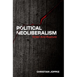 Political Neoliberalism | Joppke, Christian (ISBN: 9780197801925)