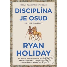 Disciplína je osud - Ryan Holiday