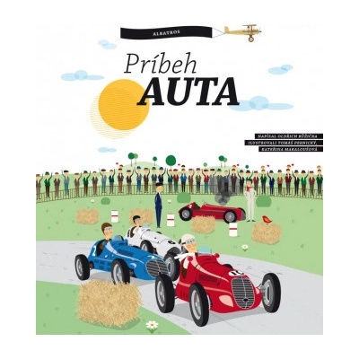 Príbeh auta - Oldřich Růžička, Tomáš Pernický ilustrácie, Katřina Makaloušová ilustrácie