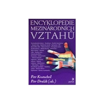 Encyklopedie mezinárodních vztahů - Petr Kratochvíl, Petr Drulák