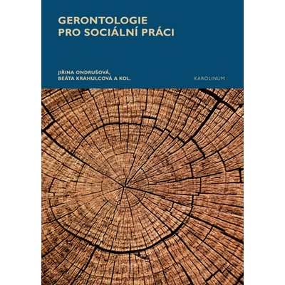 Gerontologie pro sociální práci - Jiřina Ondrušová