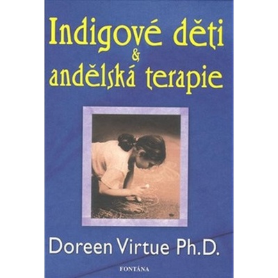 Indigové děti & andělská terapie - Doreen Virtue