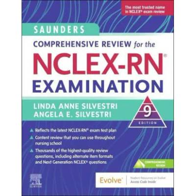 Saunders Comprehensive Review for the NCLEX-RN (R) Examination | Linda Anne Silvestri, Angela Elizabeth Silvestri