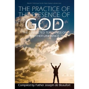 Practice of the Presence of God by Brother Lawrence | Brother Lawrence (ISBN: 9781940177915)