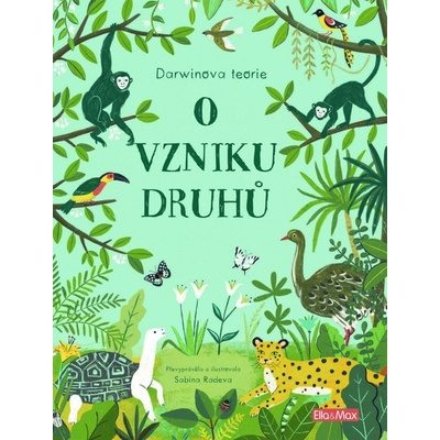 O VZNIKU DRUHŮ – Darwinova teorie pro děti