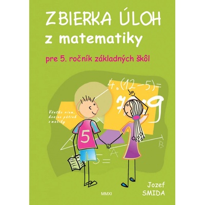 Zbierka úloh z matematiky pre 5. ročník ZŠ