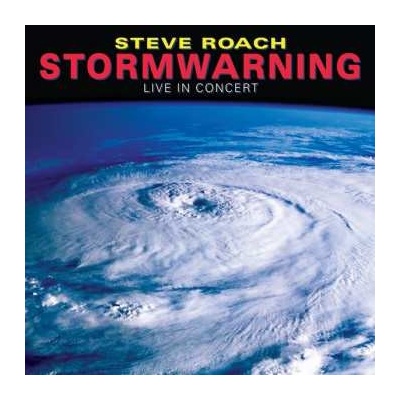Steve Roach - Stormwarning - Live In Concert CD