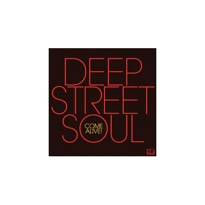 Come Alive! - Deep Street Soul LP