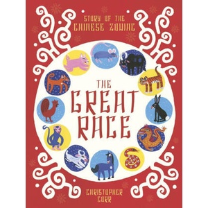 The Great Race: The Story of the Chinese Zodiac (ISBN: 9780711289369)