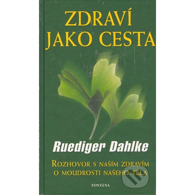 Zdraví jako cesta - Rüdiger Dahlke