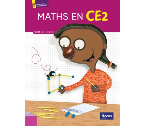 GUIDE DE L'ENSEIGNANT - MATHS EN CE2