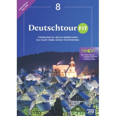 Deutschtour FIT NEON. Szkoła podstawowa klasa 8. Podręcznik + kod QR. Nowa edycja 2024-2026
