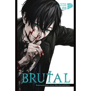 Brutal - Bekenntnisse eines Mordermittlers 3 (ISBN: 9783964337757)