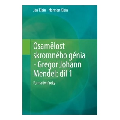 Osamělost skromného génia - Gregor Johann Mendel: Díl 1