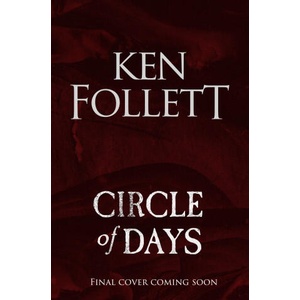 Circle of Days | Ken Follett (2025)