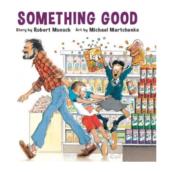 Something Good Munsch RobertNovelty