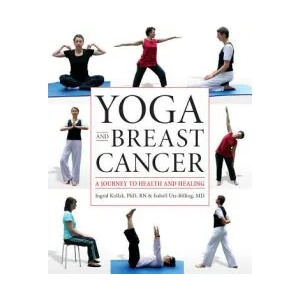 Yoga and Breast Cancer | Isabell Utz-Billing (ISBN: 9781932603910)