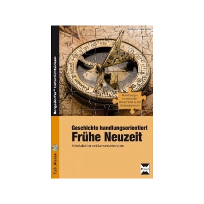 Geschichte handlungsorientiert: Frhe Neuzeit Paul KarstenPaperback