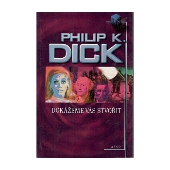 Dokážeme vás stvořit