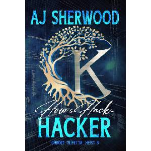 How to Hack a Hacker | Katie Griffin, Aj Sherwood (2020)