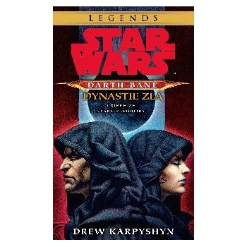 Star Wars - Darth Bane 3. Dynastie zla - Drew Karpyshyn