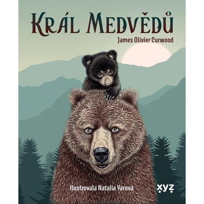 Král medvědů - James Oliver Curwood