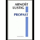 Propast - Arnošt Lustig