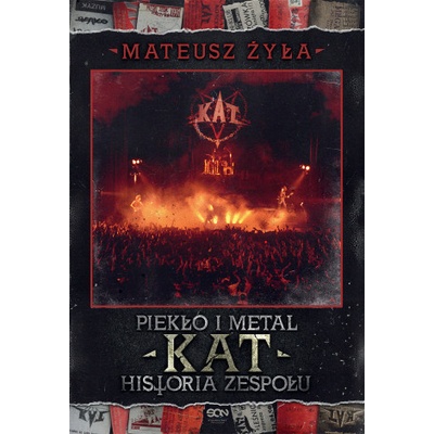 Piekło i metal. Historia zespołu Kat