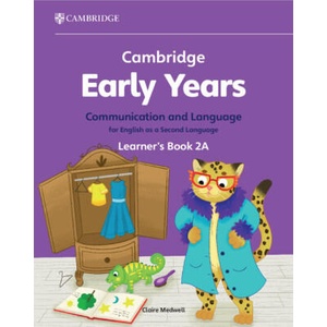 Cambridge Early Years Communication and Language for English as a Second Language Learner's Book 2A (ISBN: 9781009388139)