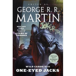 WILD CARDS VIII ONEEYED JACKS | George R. R. Martin (ISBN: 9781250168092)