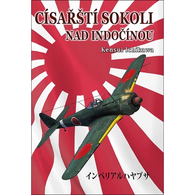 Císařští sokoli nad Indočínou