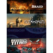 Braid + Machinarium + Osmos + Revenge of The Titans