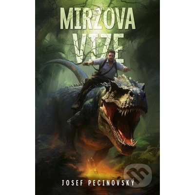 Mirzova vize - Josef Pecinovský