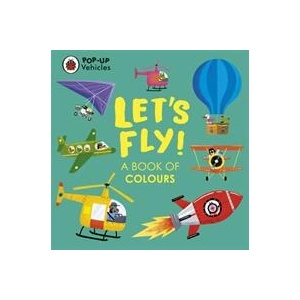 Pop-Up Vehicles: Let's Fly! | Ladybird (ISBN: 9780241535462)