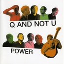 Power - Q And Not U CD