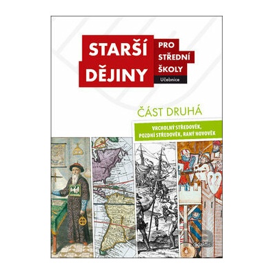 Starší dějiny pro střední školy část druhá