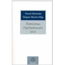 Tomismus čtyřiadvaceti tezí - Štěpán Martin Filip, Tomáš Machula