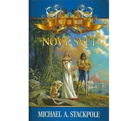 Nový svět - Michael A. Stackpole