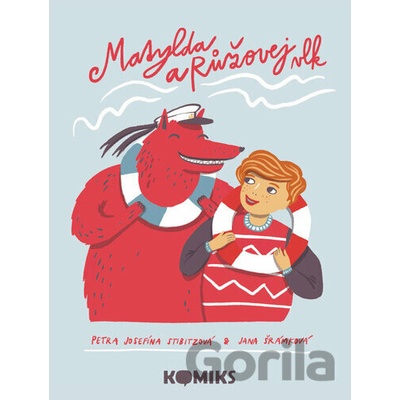 Matylda a Růžovej vlk - Petra Josefína Stibitzová, Jana Šrámková
