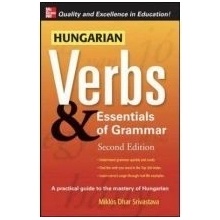 Hungarian Verbs and Essentials of Grammar